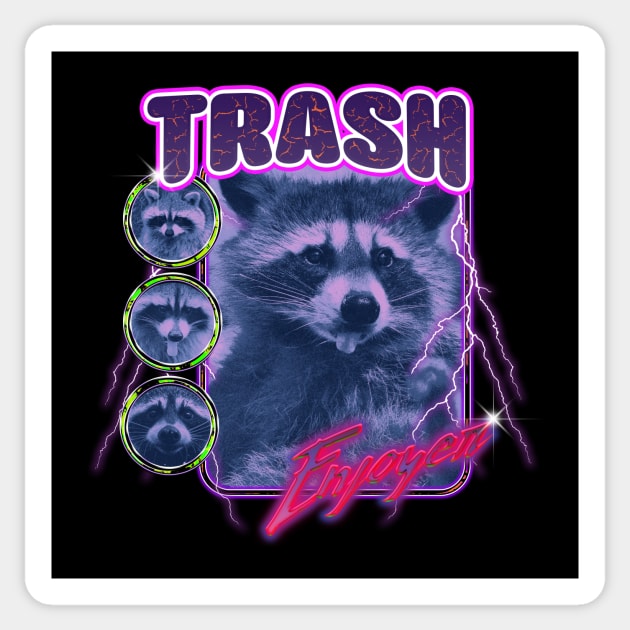 Trash Enjoyer Sticker by RadicalLizard